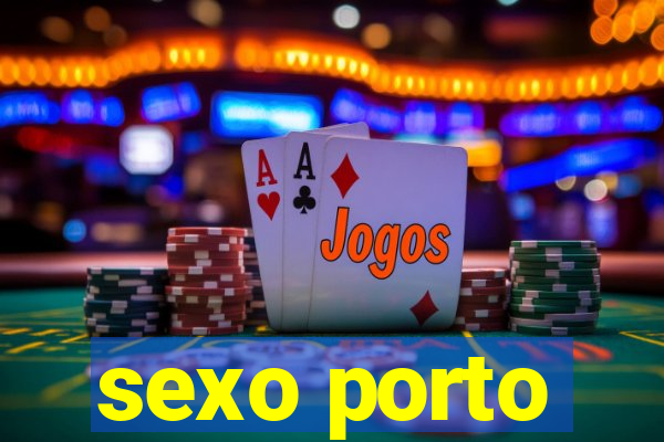 sexo porto